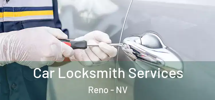 Car Locksmith Services Reno - NV