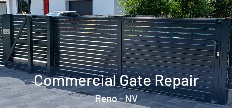 Commercial Gate Repair Reno - NV