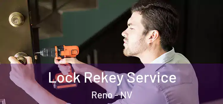  Lock Rekey Service Reno - NV